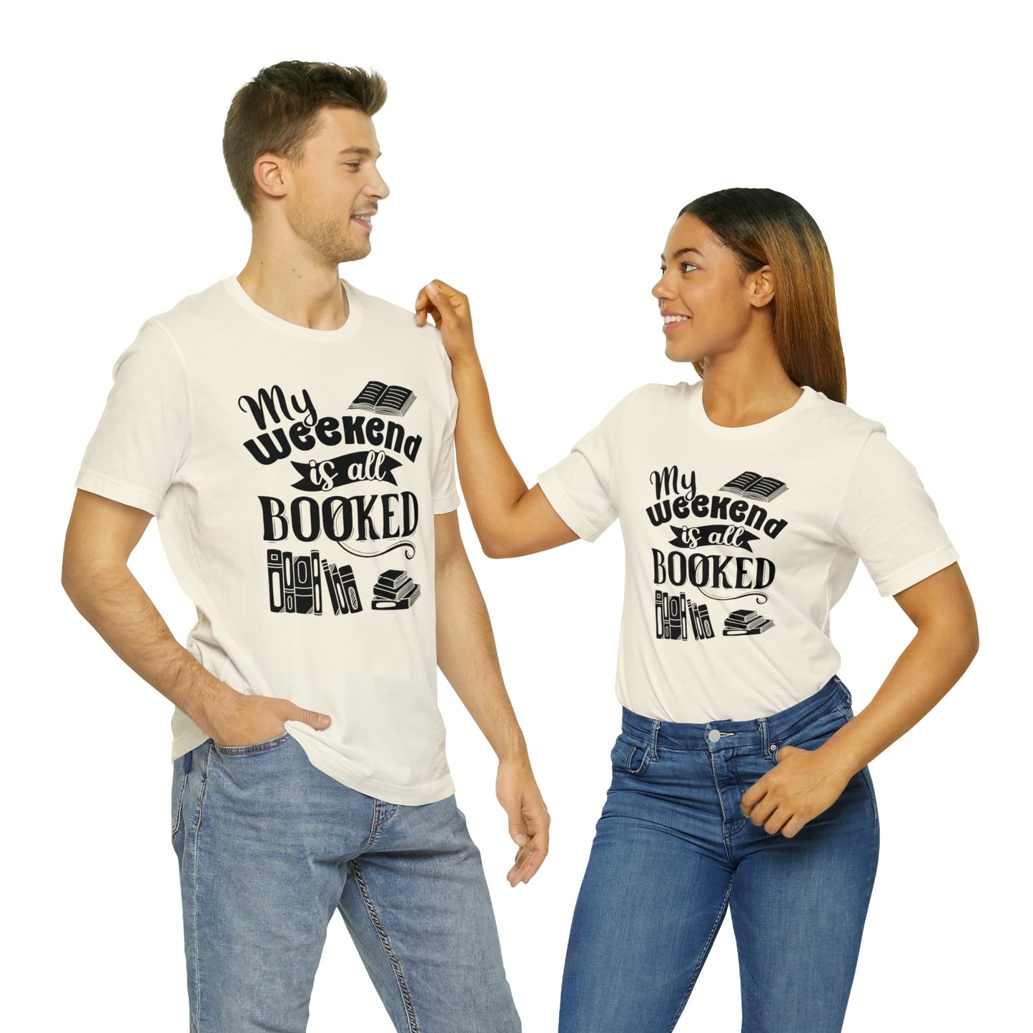 My Weekend Is All Booked Short Sleeve Tee