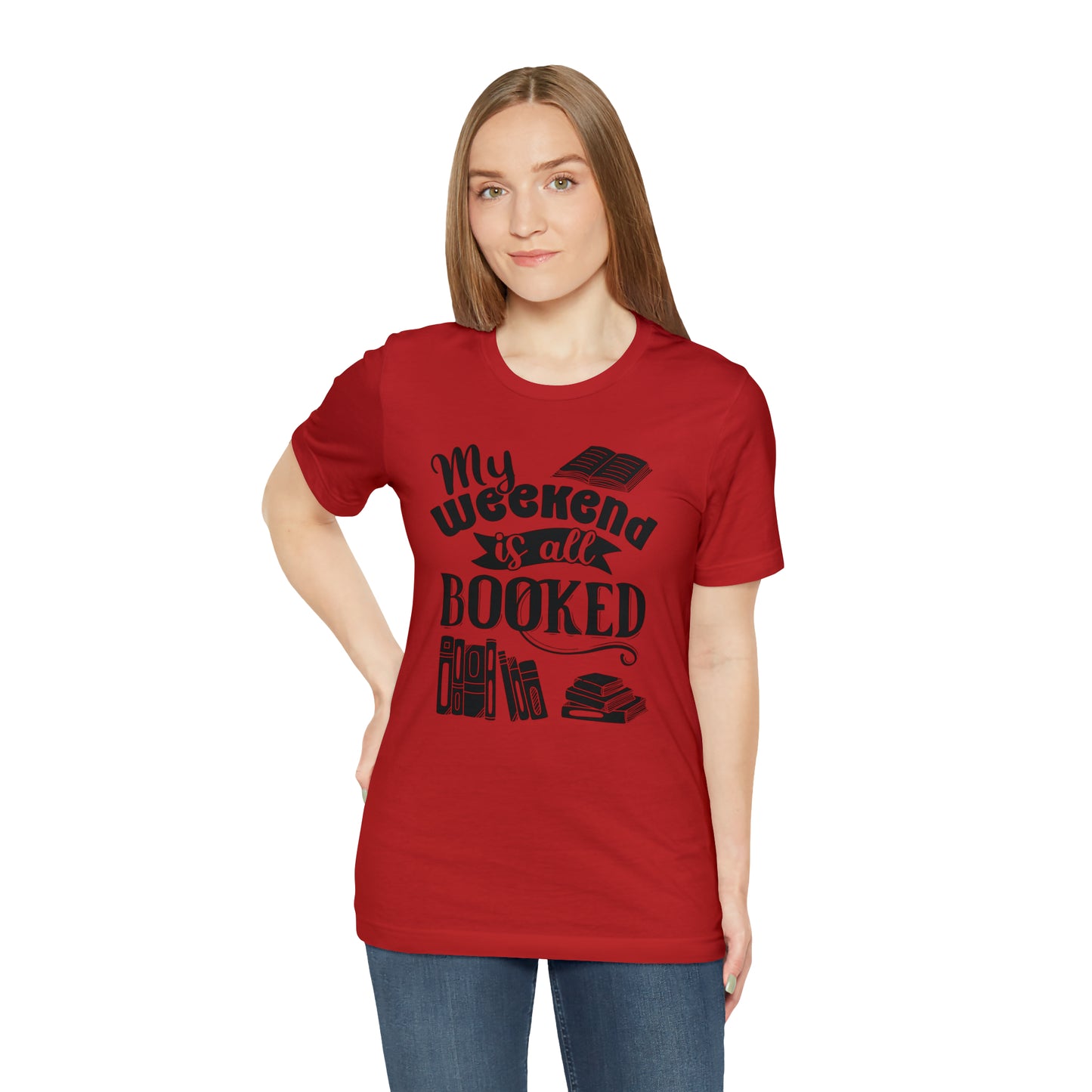 My Weekend Is All Booked Short Sleeve Tee