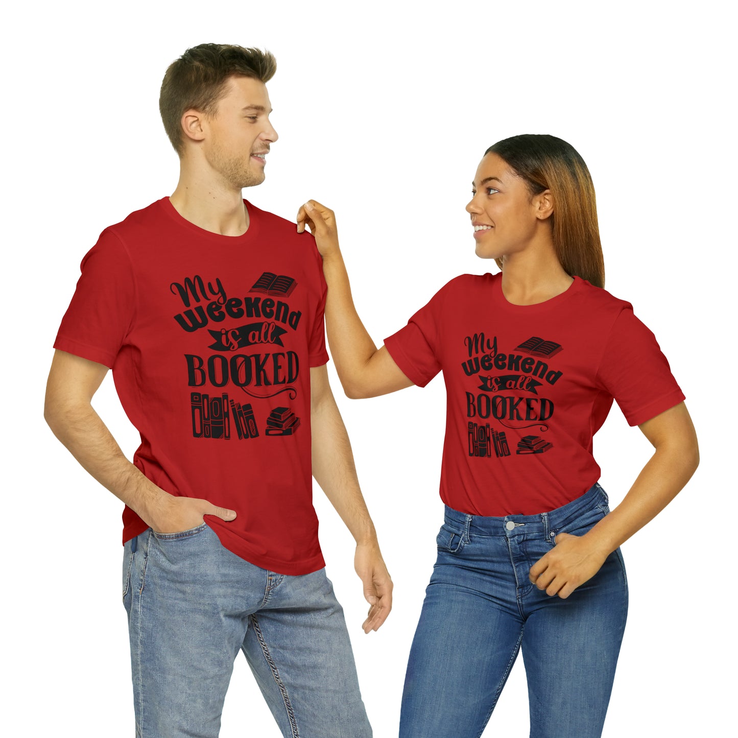 My Weekend Is All Booked Short Sleeve Tee