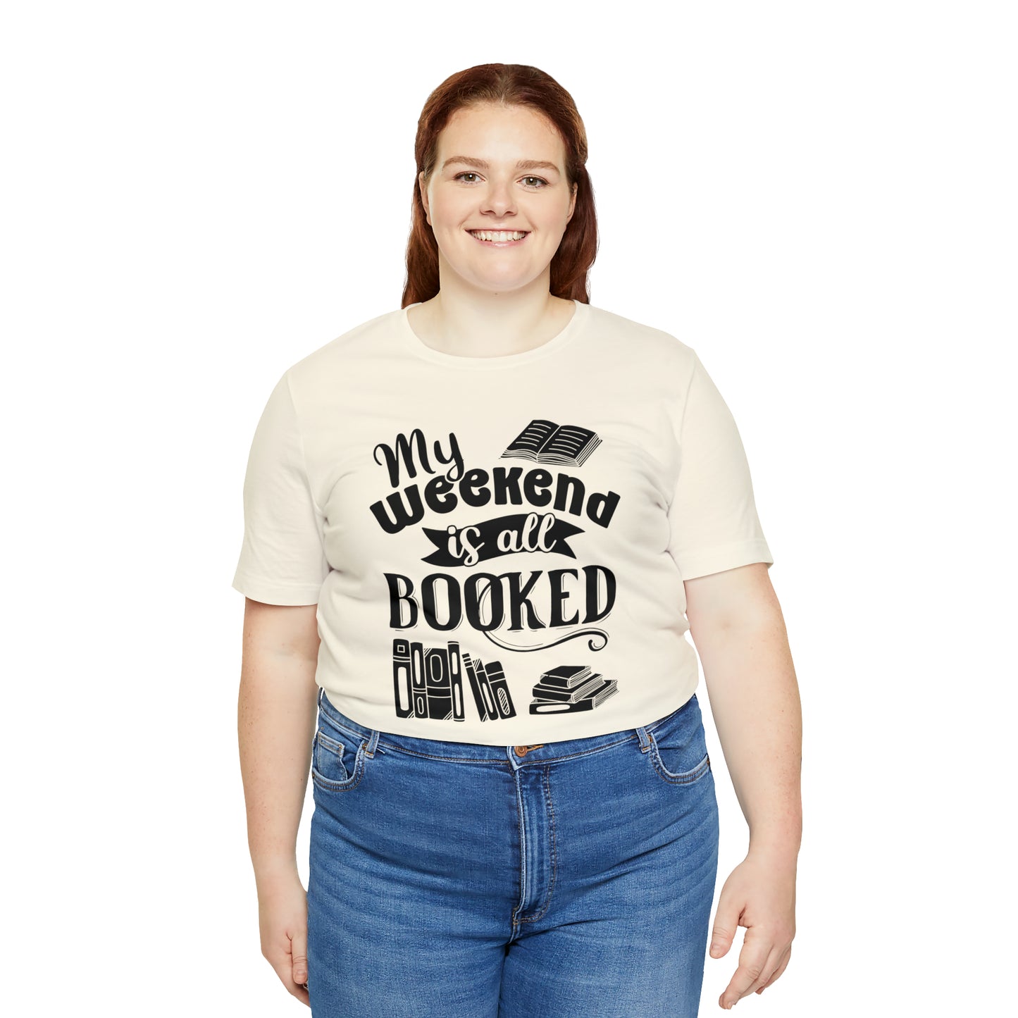My Weekend Is All Booked Short Sleeve Tee