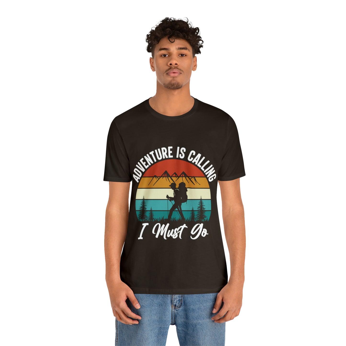 Adventure Is Calling I Must Go Short Sleeve Tee