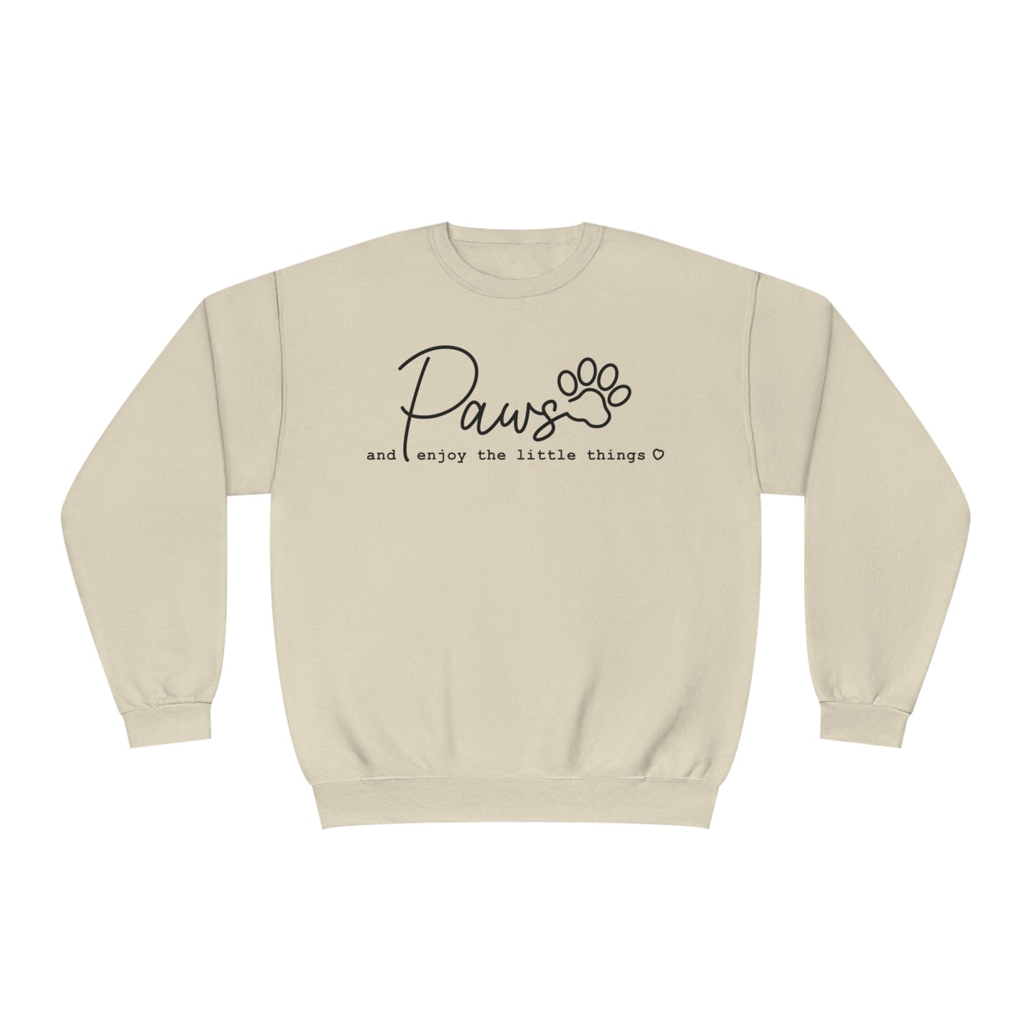 Paws And Enjoy The Little Things Dog Lover Crewneck Sweatshirt