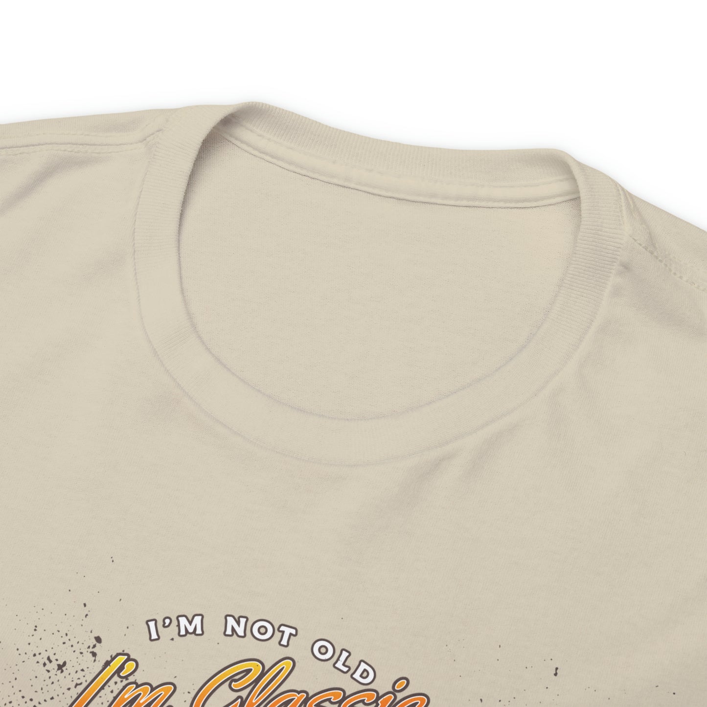 I'm Not Old I'm Classic Automotive T-Shirt
