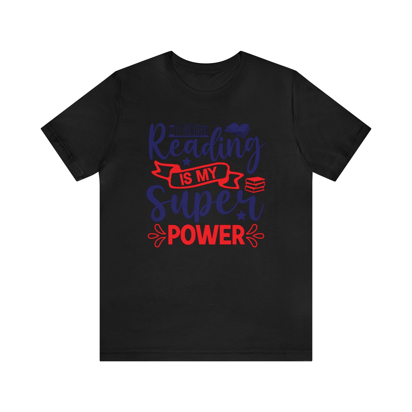 Reading Is My Super Power Short Sleeve Tee