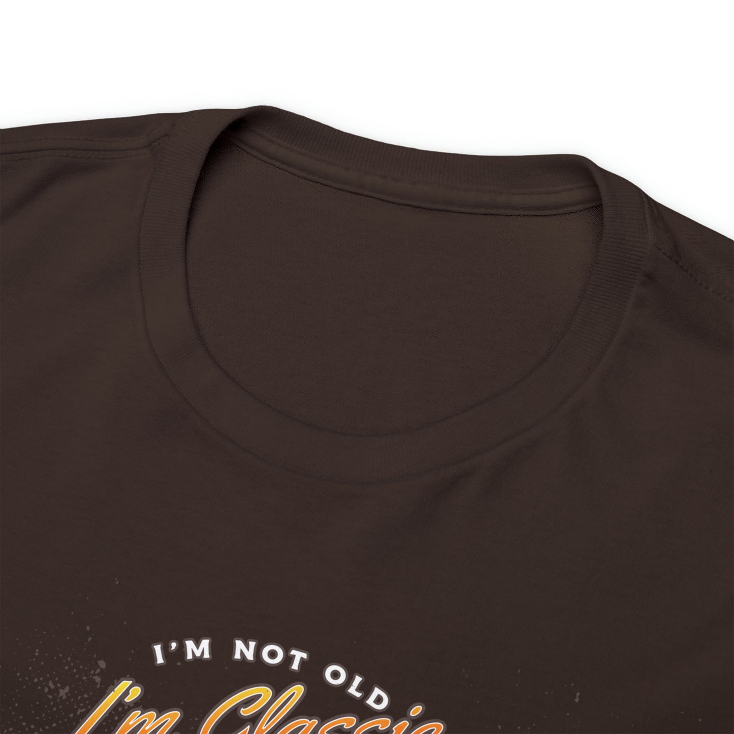 I'm Not Old I'm Classic Automotive T-Shirt