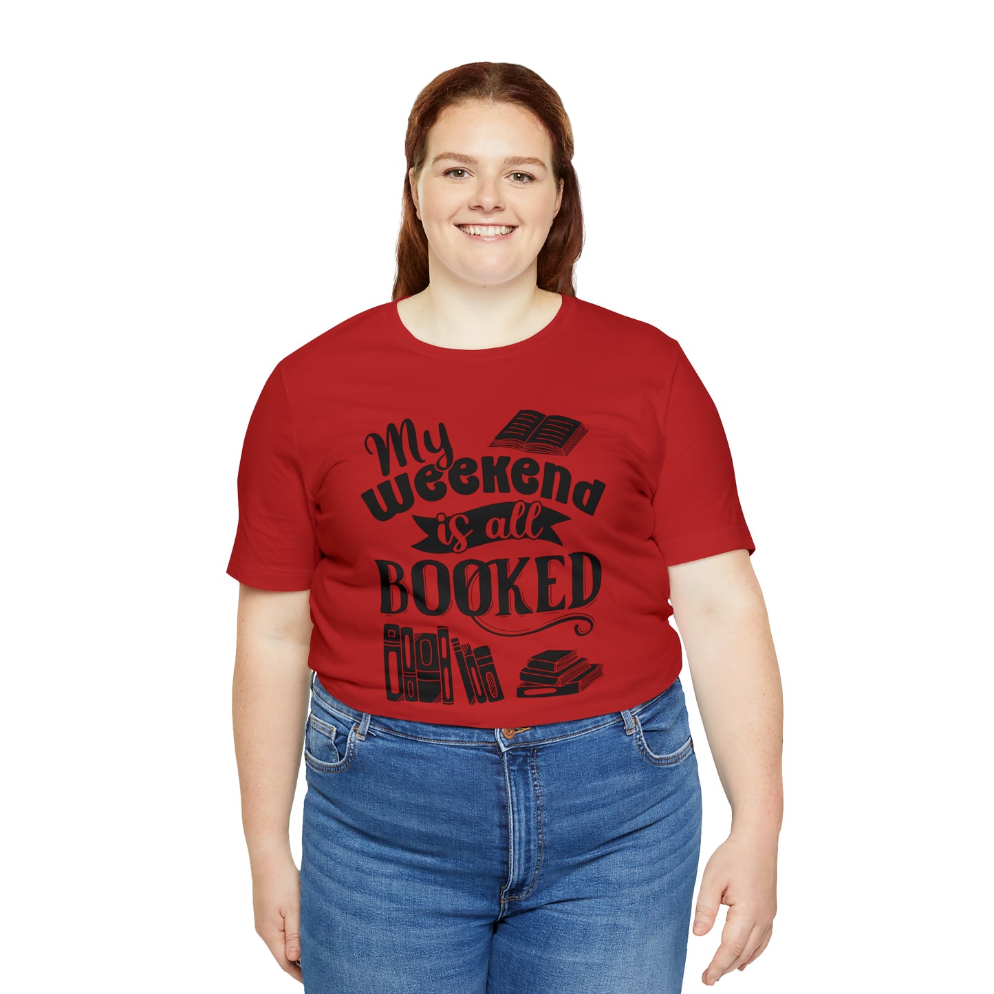 My Weekend Is All Booked Short Sleeve Tee
