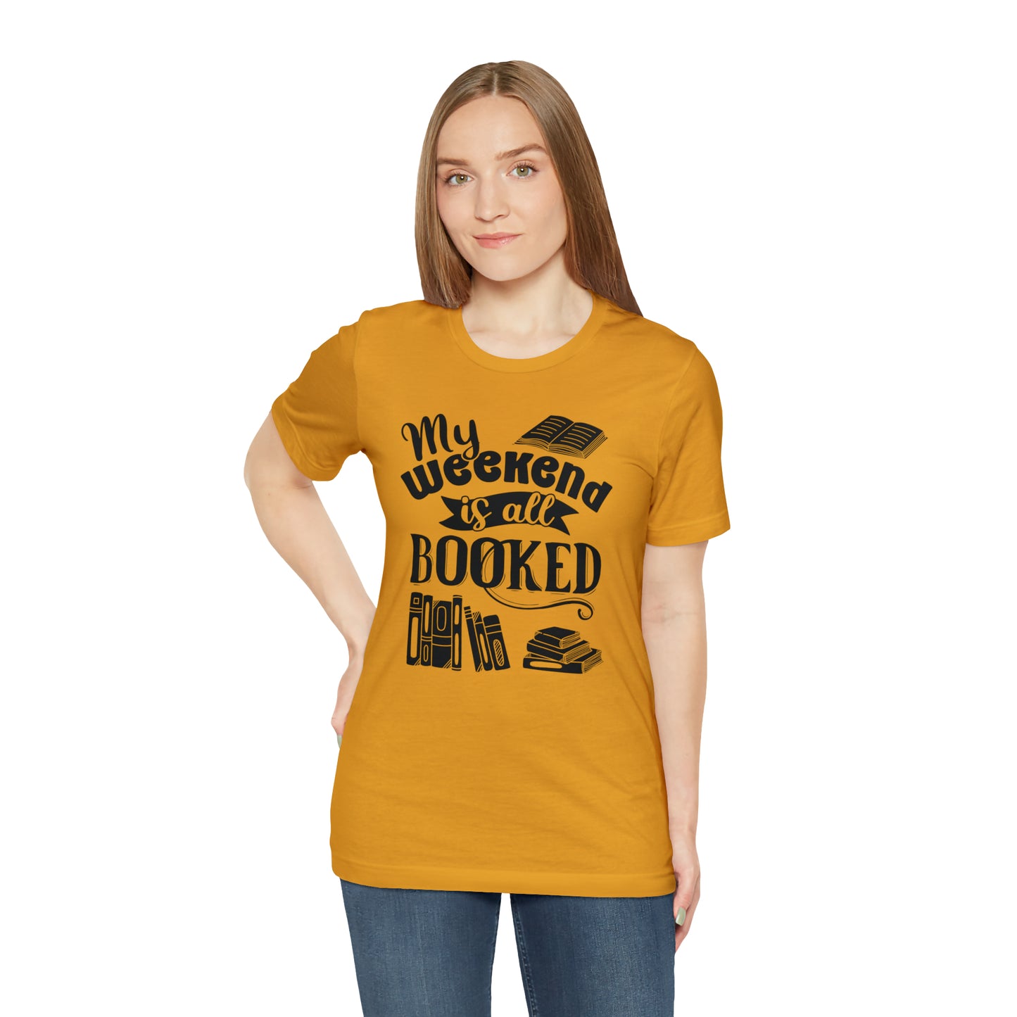 My Weekend Is All Booked Short Sleeve Tee