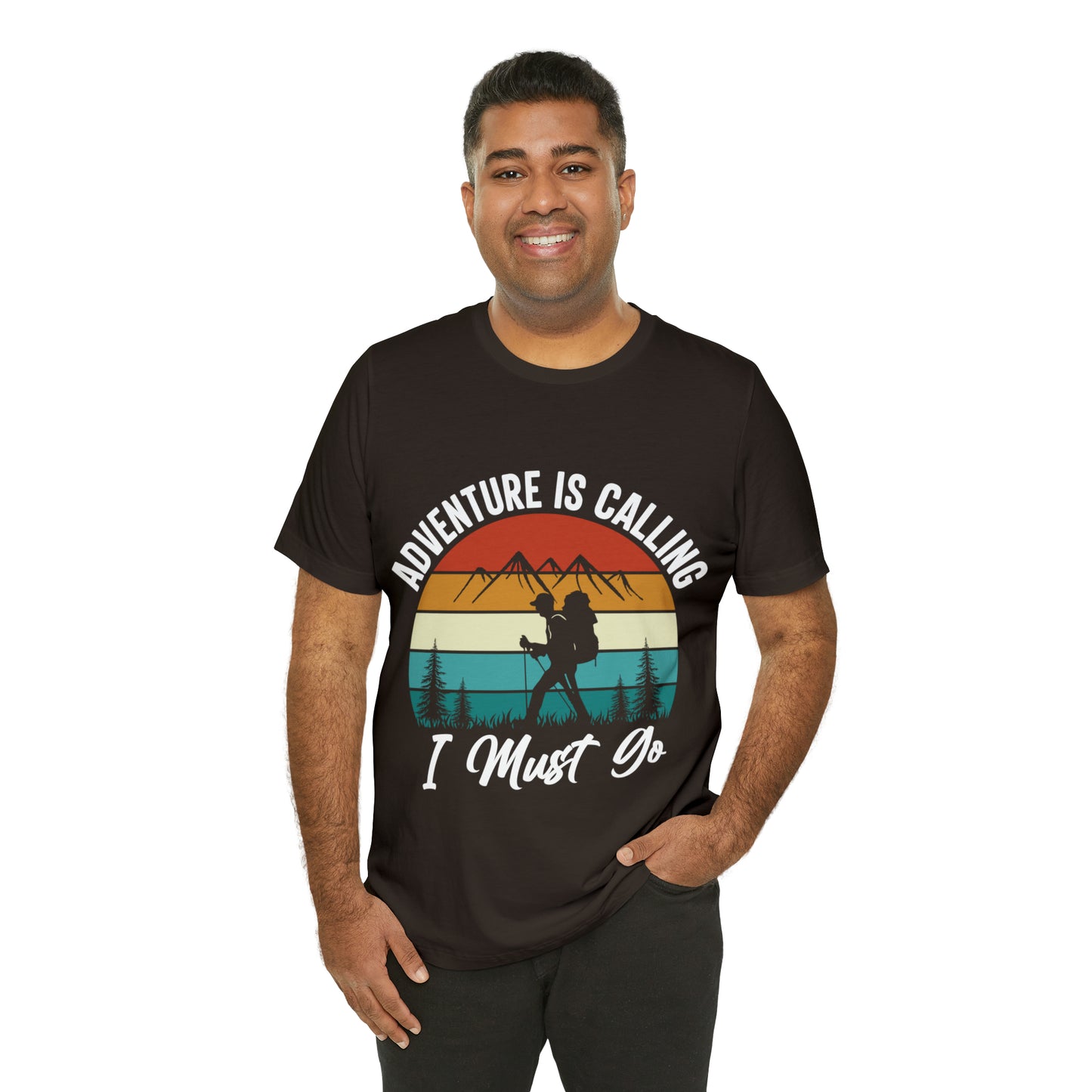 Adventure Is Calling I Must Go Short Sleeve Tee