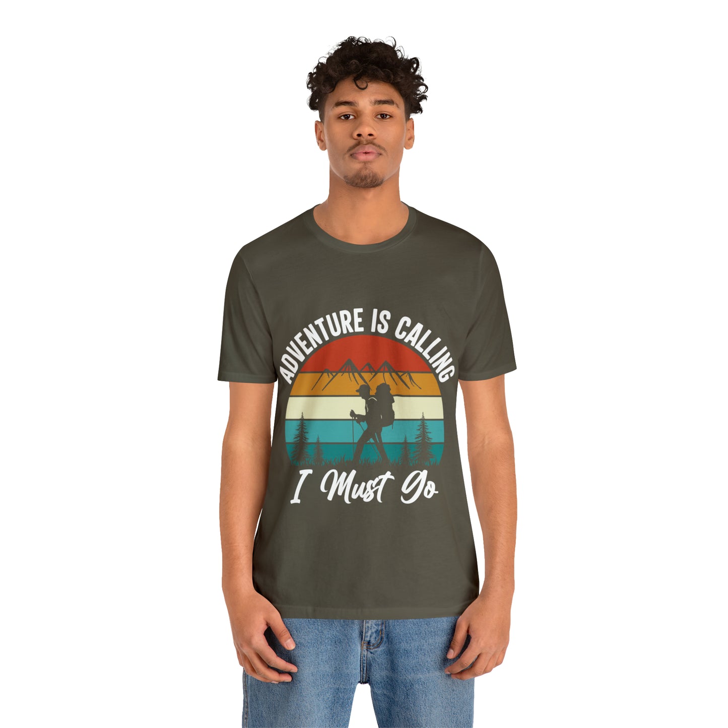 Adventure Is Calling I Must Go Short Sleeve Tee