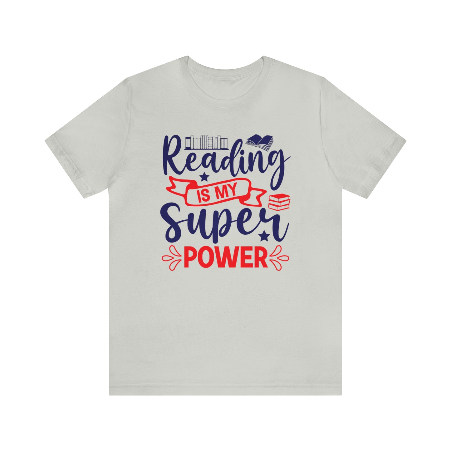 Reading Is My Super Power Short Sleeve Tee