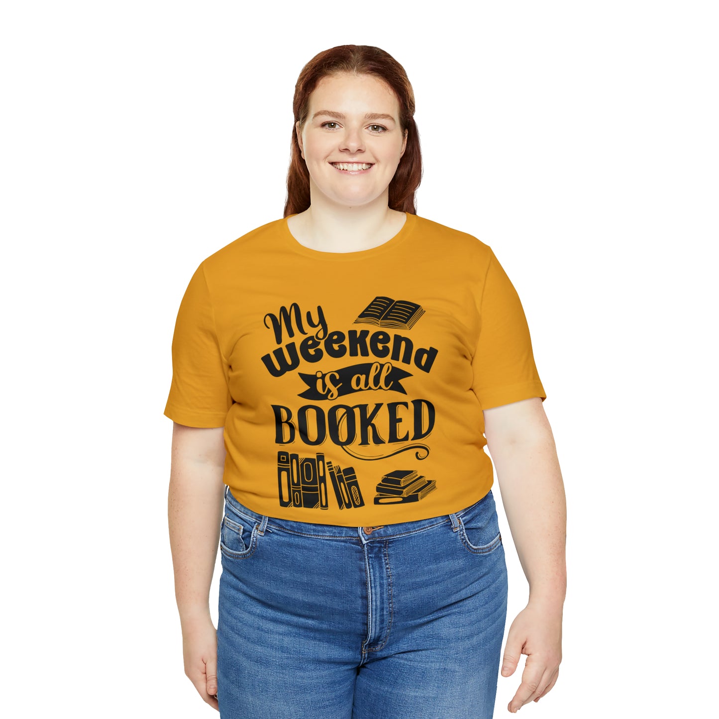 My Weekend Is All Booked Short Sleeve Tee