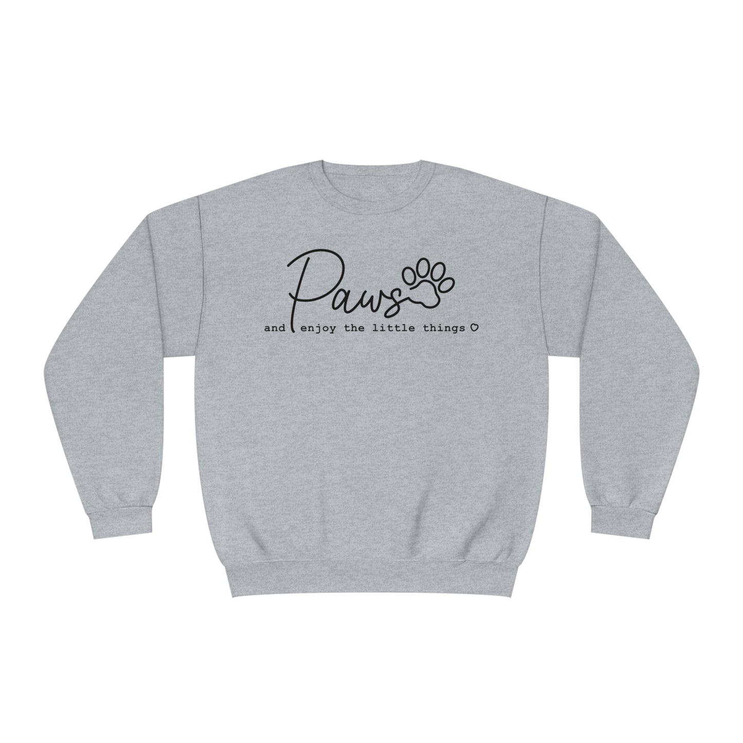 Paws And Enjoy The Little Things Dog Lover Crewneck Sweatshirt