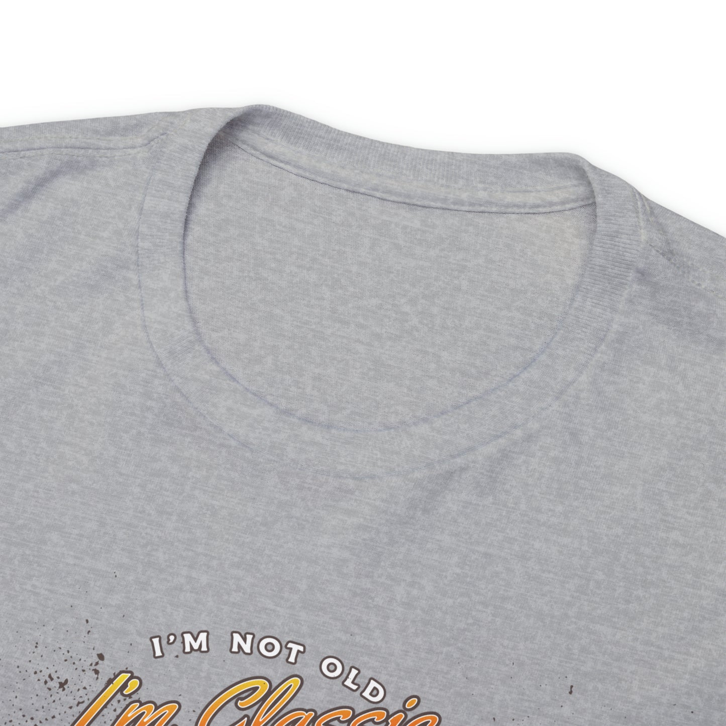 I'm Not Old I'm Classic Automotive T-Shirt