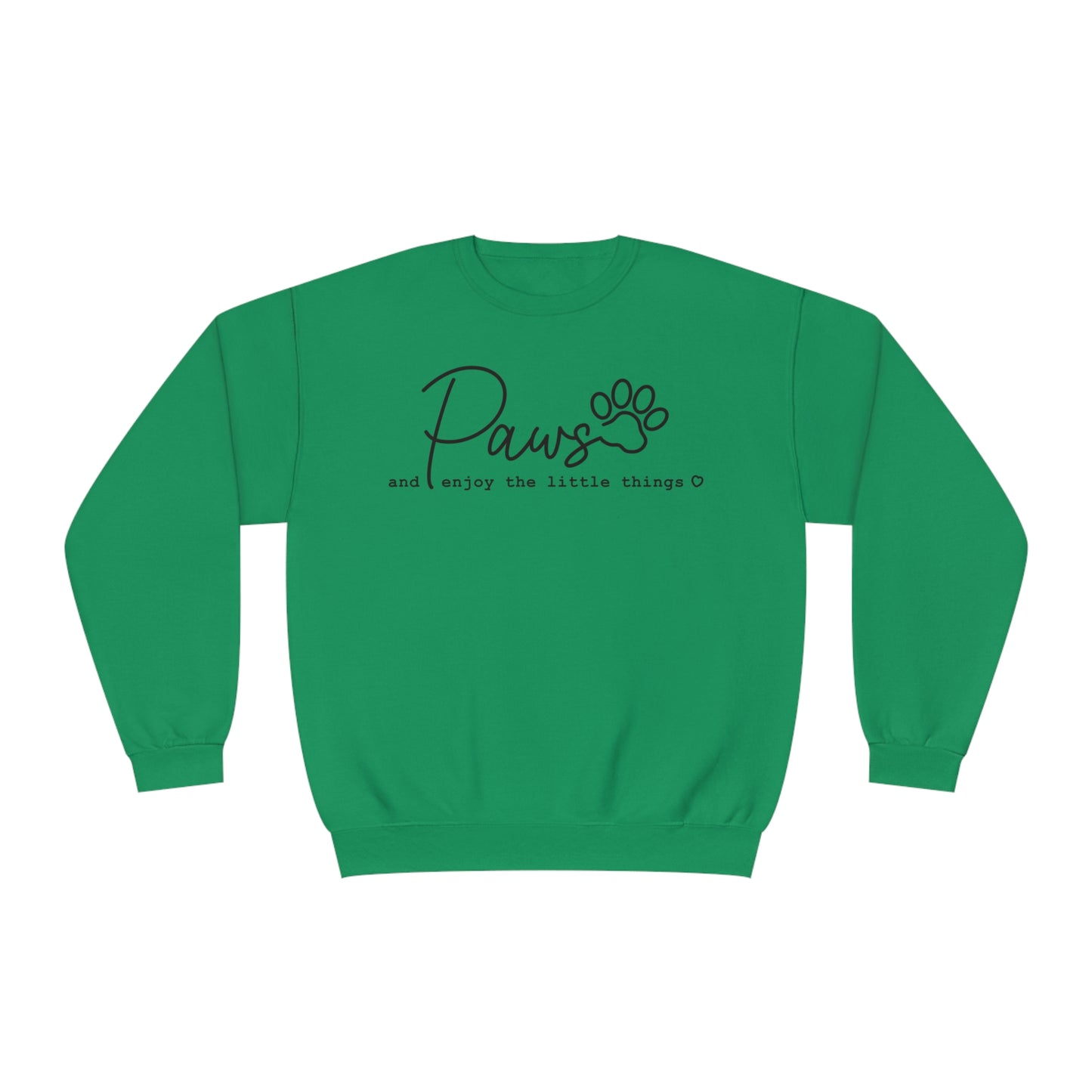 Paws And Enjoy The Little Things Dog Lover Crewneck Sweatshirt
