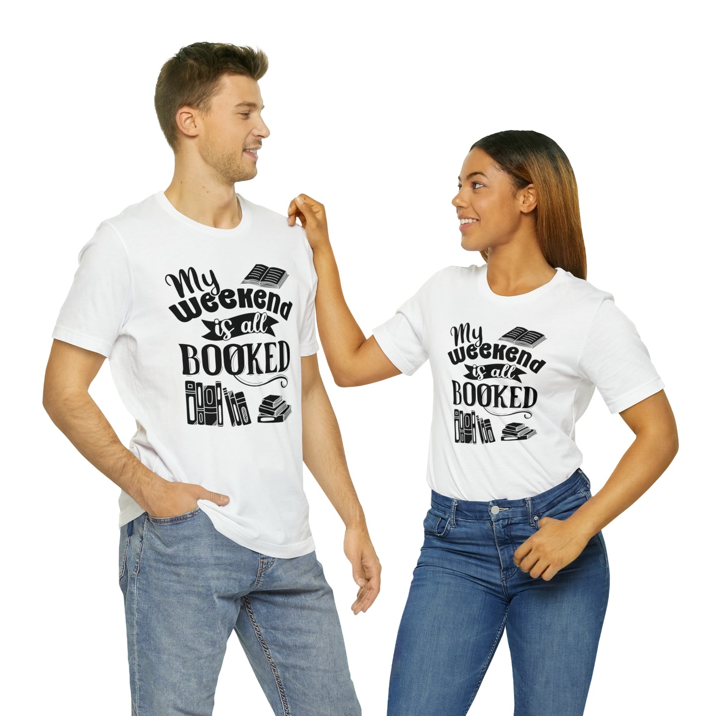 My Weekend Is All Booked Short Sleeve Tee