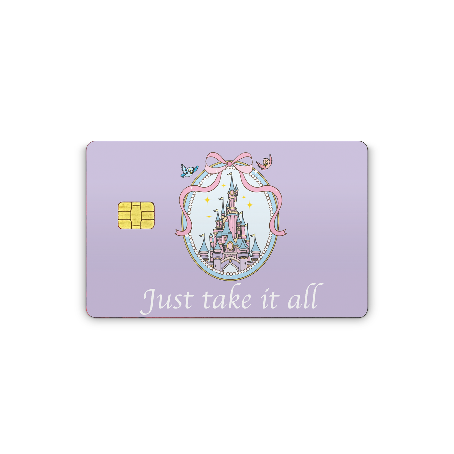 Just Take It All Castle Decal Credit Card Sticker Vinyl Skins