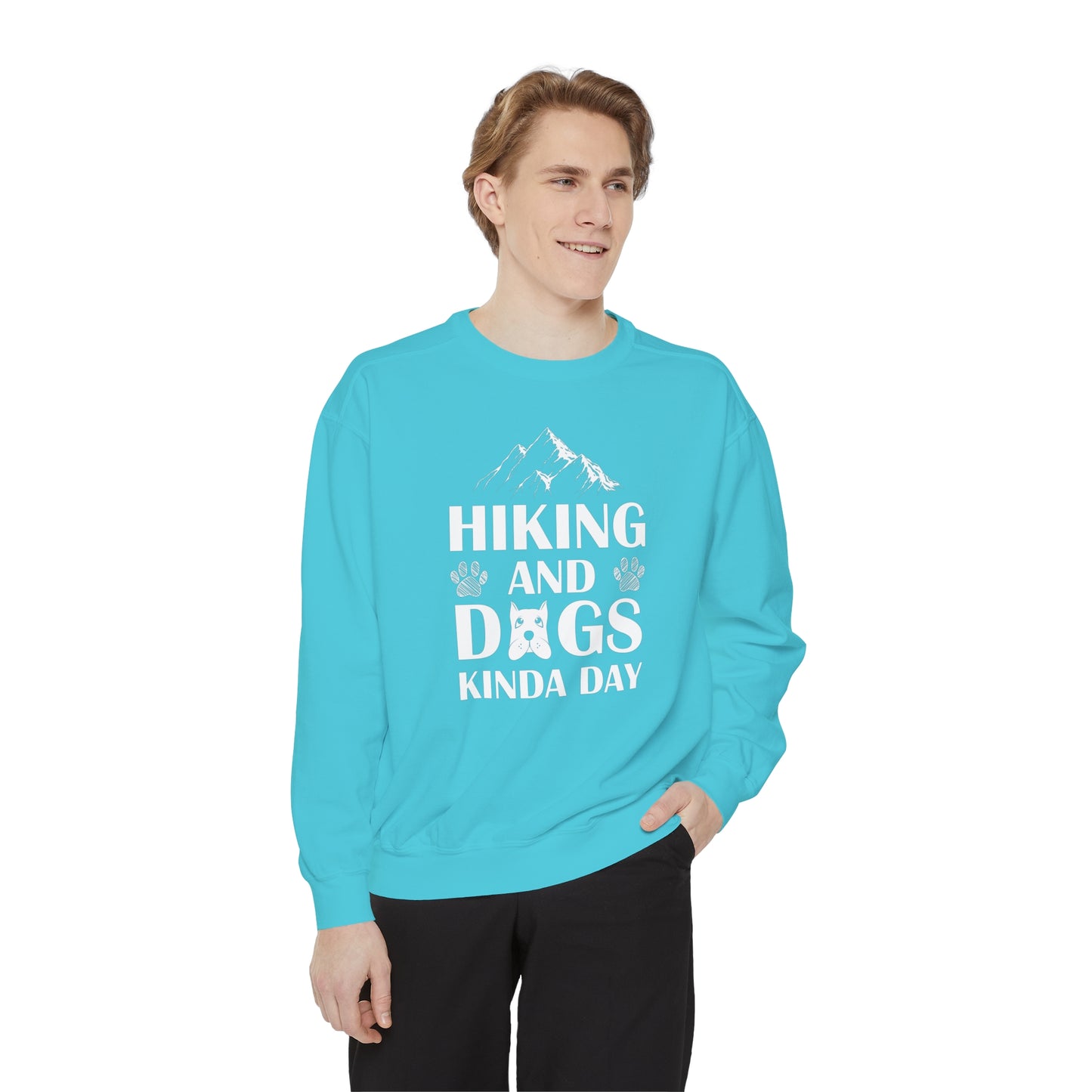 Hiking And Dogs Kinda Day Sweatshirt