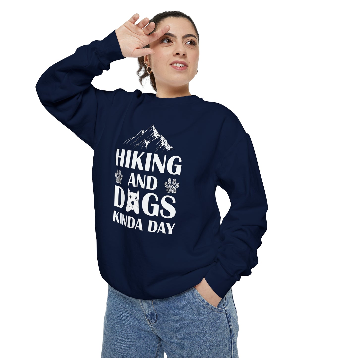 Hiking And Dogs Kinda Day Sweatshirt