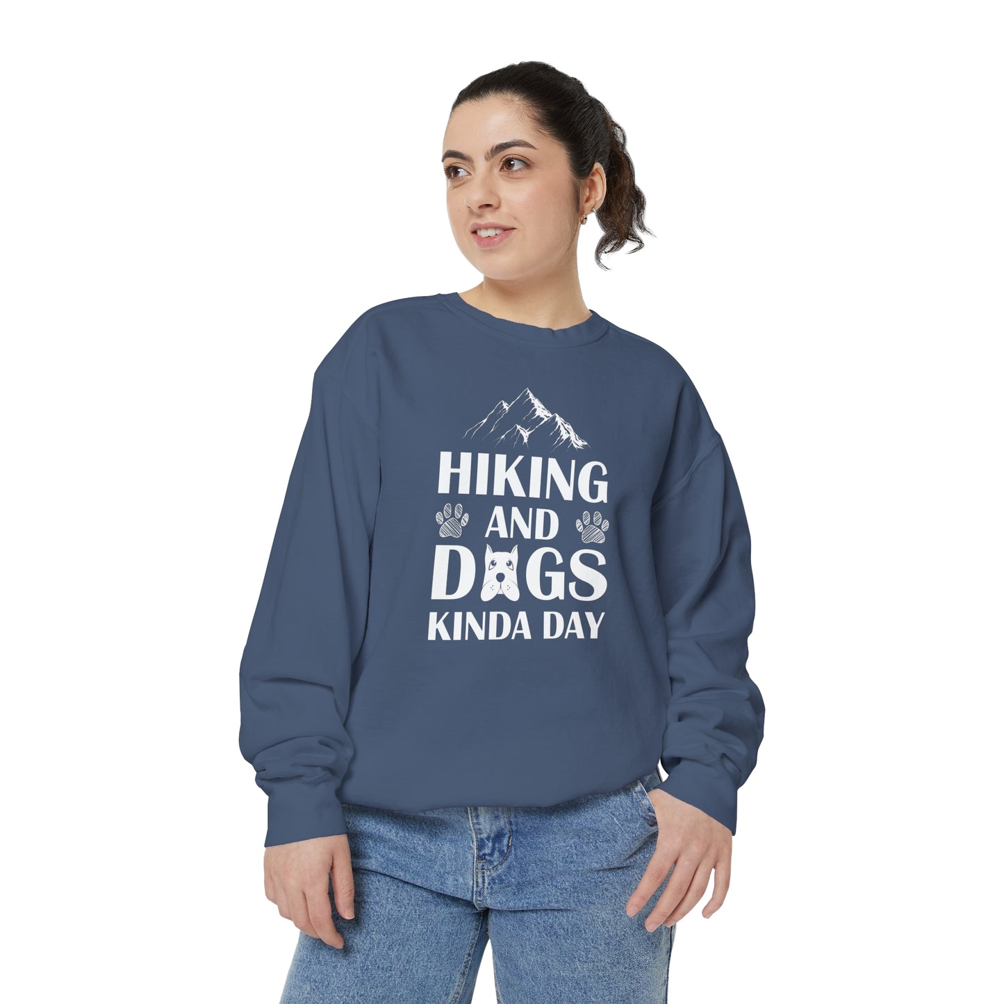 Hiking And Dogs Kinda Day Sweatshirt