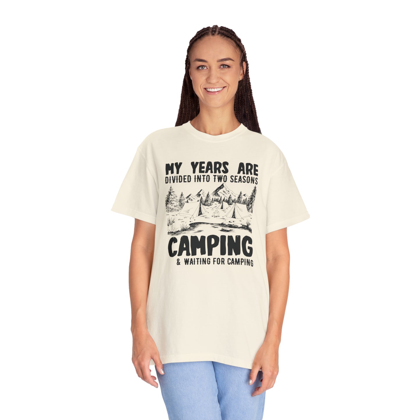 Camping Outdoor T-shirt My Years Are Divided Into Seasons Camping And Waiting For Camping