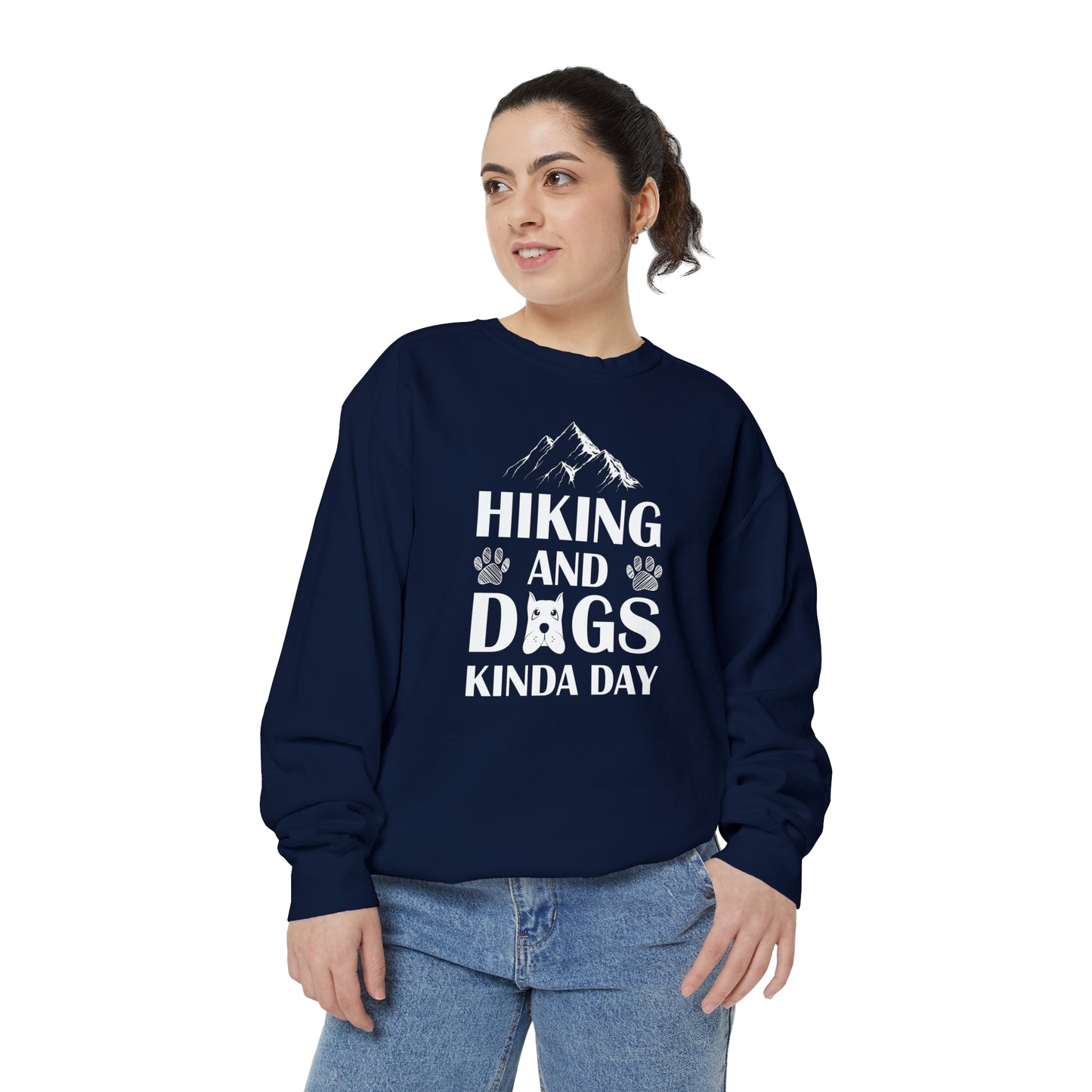 Hiking And Dogs Kinda Day Sweatshirt