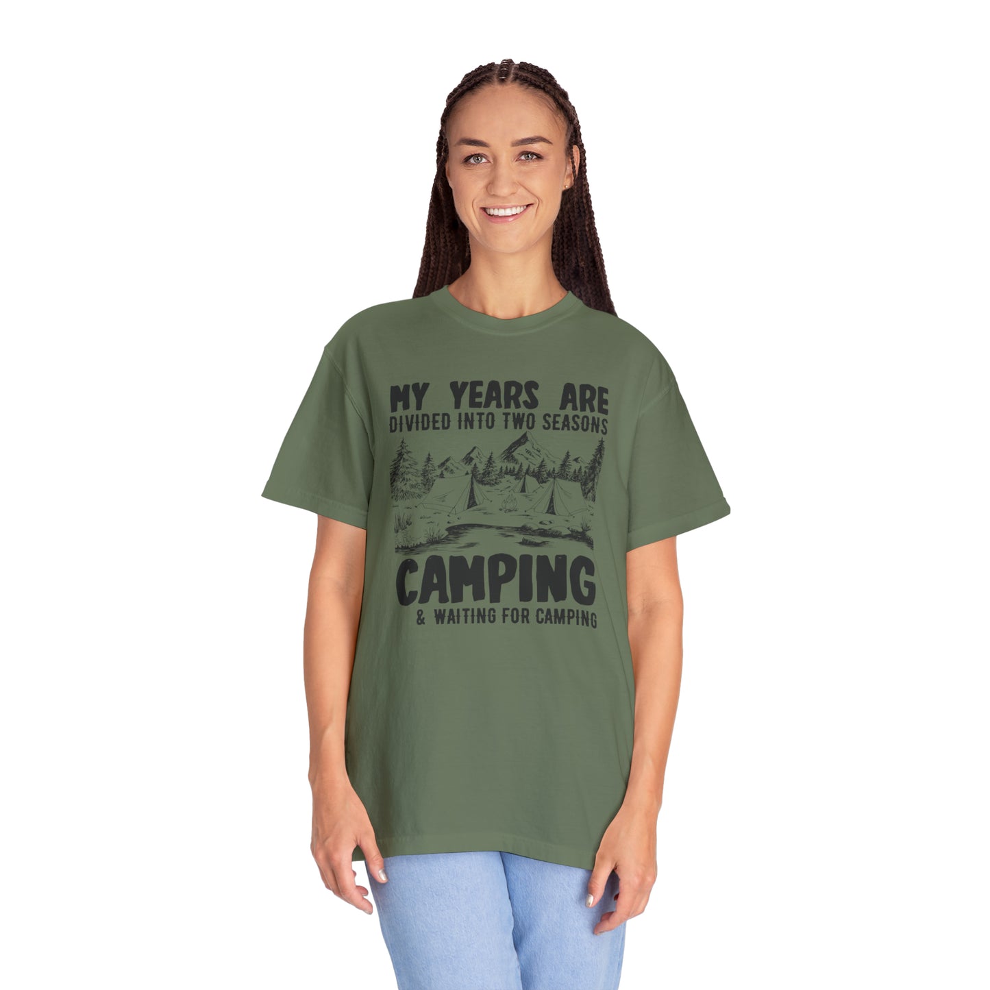 Camping Outdoor T-shirt My Years Are Divided Into Seasons Camping And Waiting For Camping