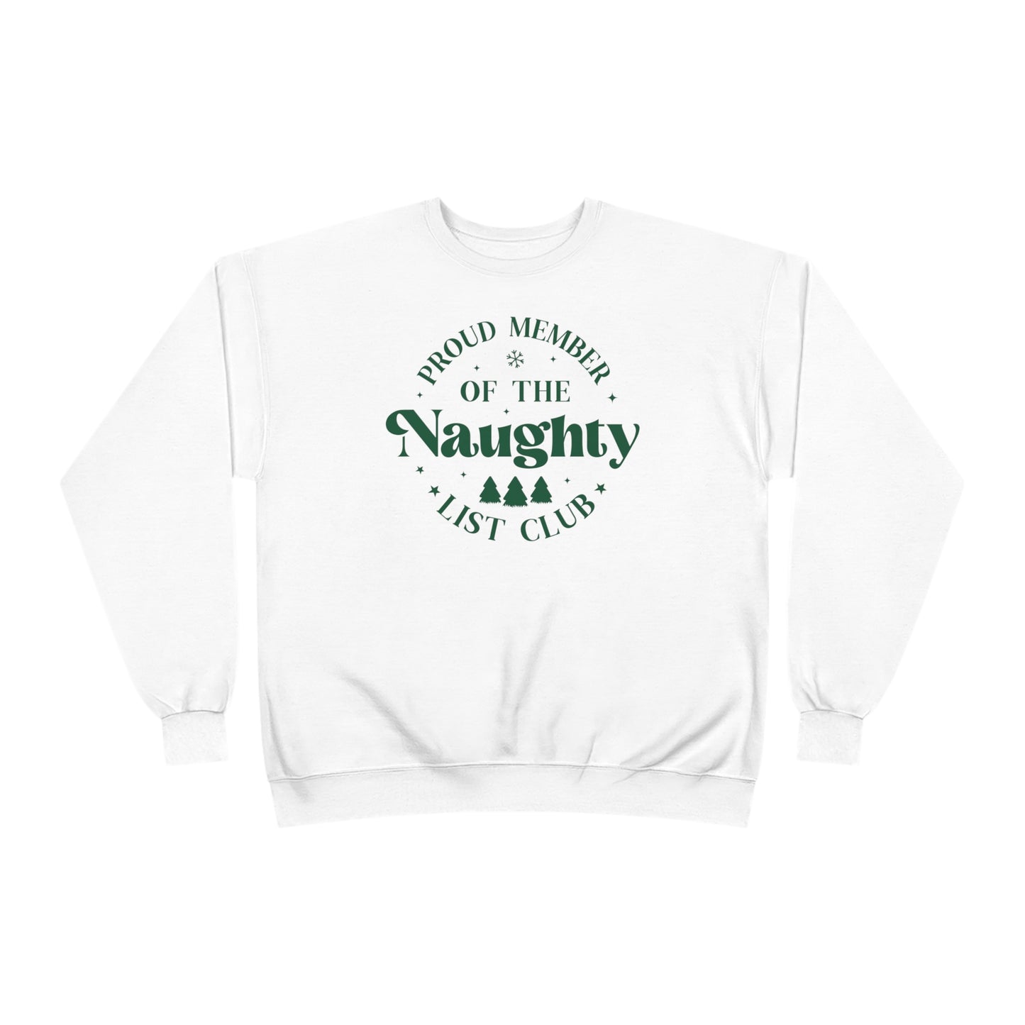 Proud Member Of The Naughty List Club Unisex EcoSmart® Crewneck Sweatshirt