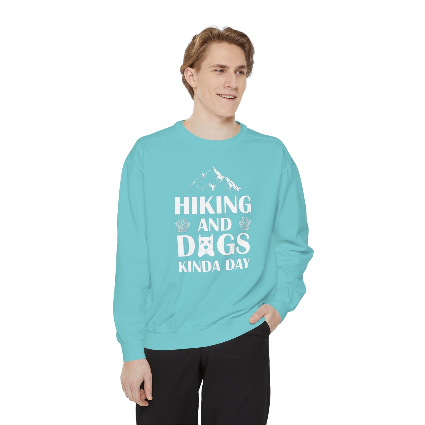 Hiking And Dogs Kinda Day Sweatshirt