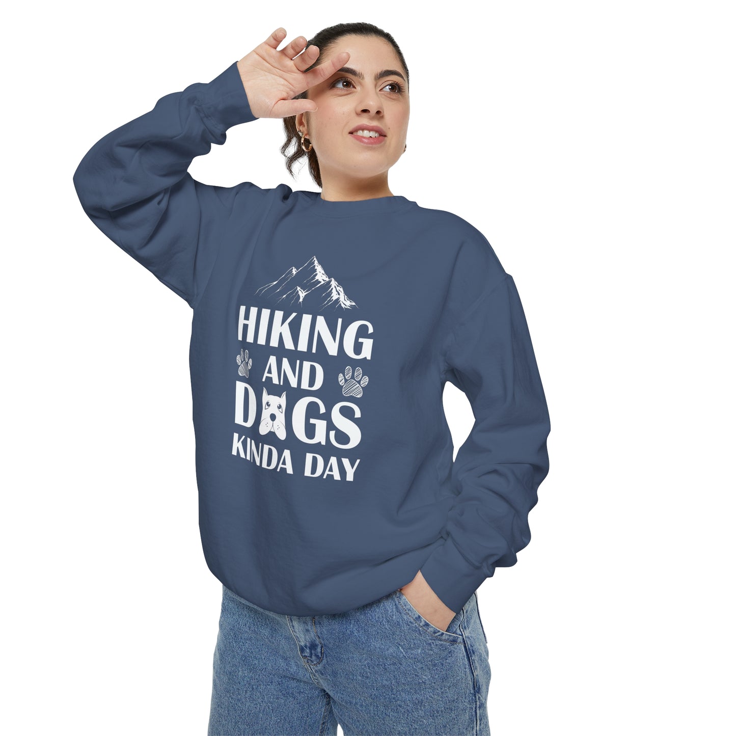 Hiking And Dogs Kinda Day Sweatshirt