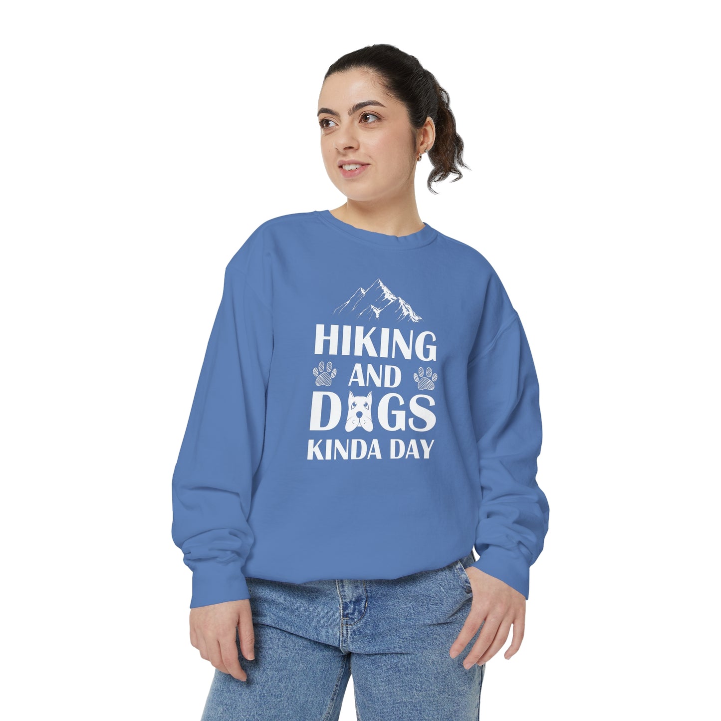 Hiking And Dogs Kinda Day Sweatshirt