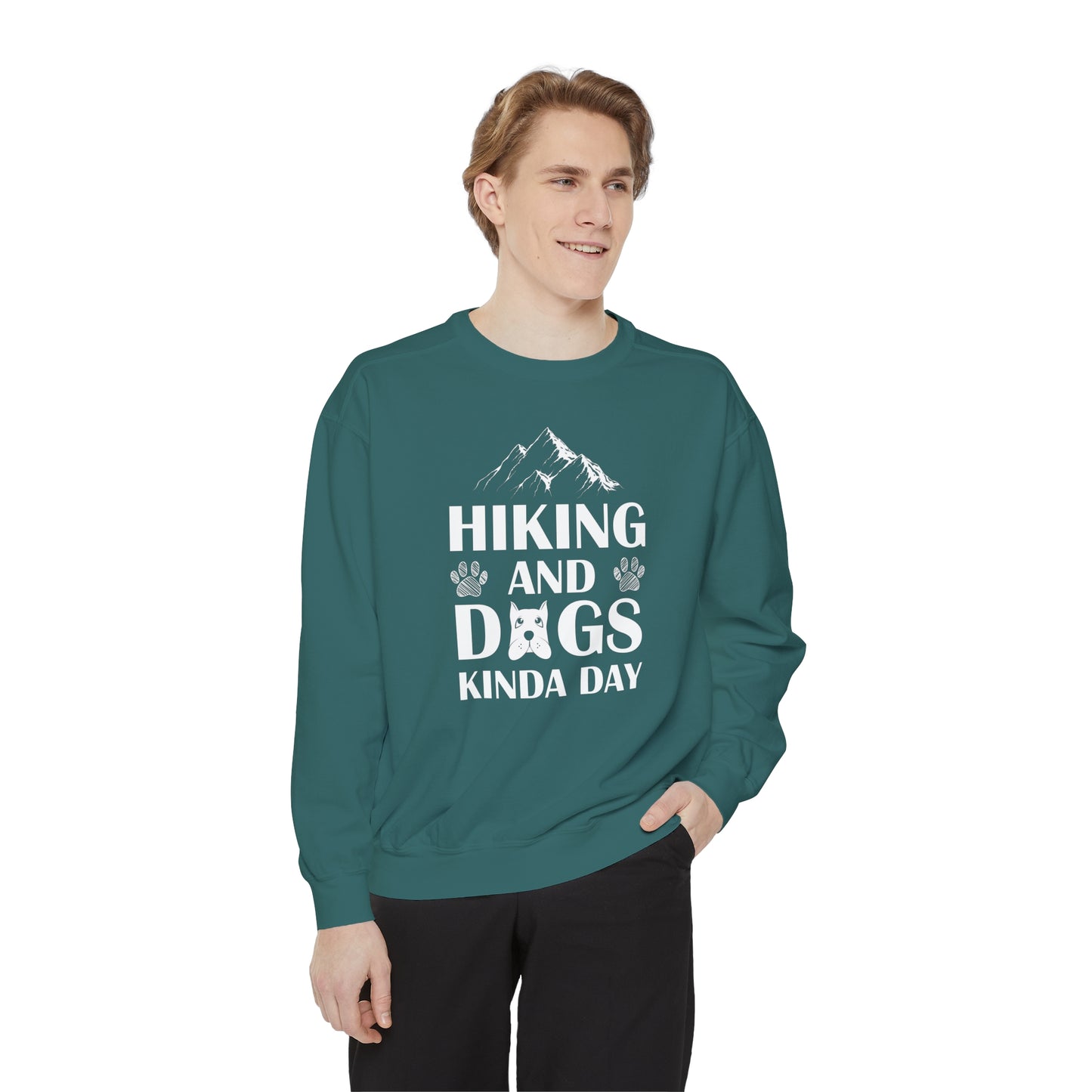 Hiking And Dogs Kinda Day Sweatshirt