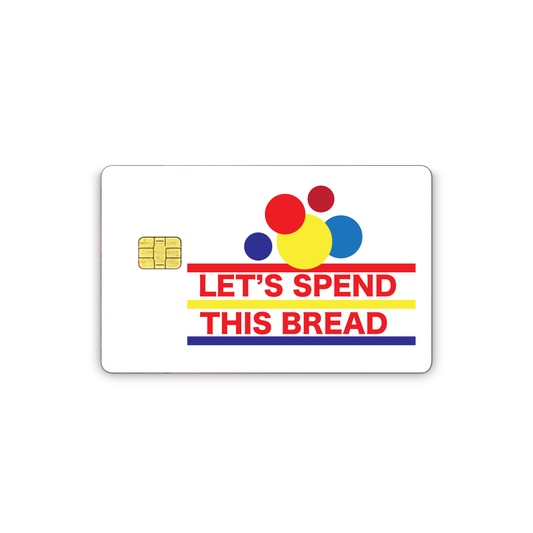 Credit Card Skins for Transportation Key, Debit, Credit Card Covering Personalizing Bank Card Slim, Waterproof Vinyl Skins Let's Spend This Bread Decal