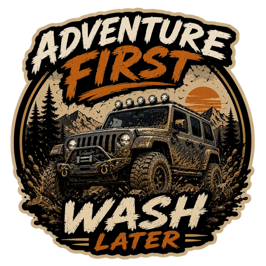 Adventure First, Wash Later Off-Road Decal