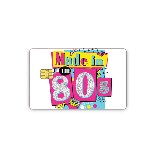 Made In The 80s Decal Credit Card Sticker Vinyl Skins